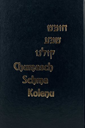 Chumasch Schma Kolenu