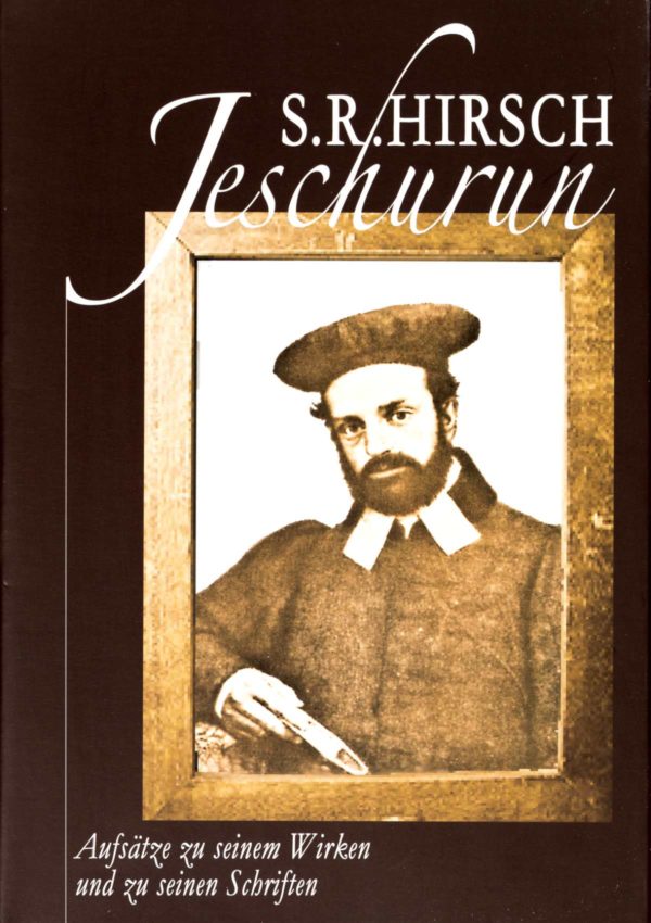 Jeschurun - Aufsätze von Rabbiner S. R.Hirsch