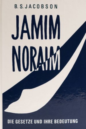Jamim Noraim- Die Gesetze und ihre Bedeutung